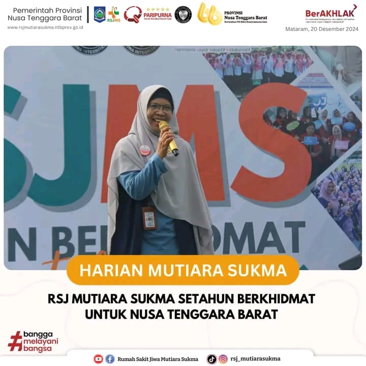 RSJ MUTIARA SUKMA SETAHUN BERKHIDMAT UNTUK NUSA TENGGARA BARAT